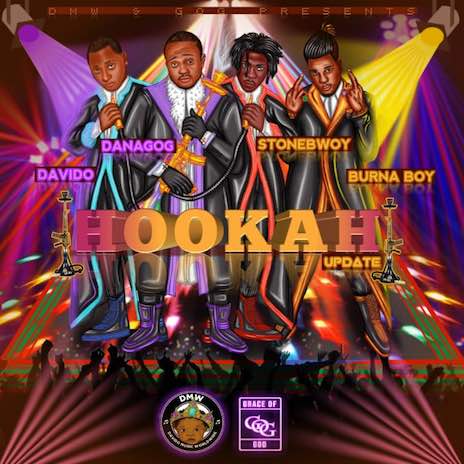 Hookah (Remix) ft. Davido, Stonebwoy & Burna Boy | Boomplay Music