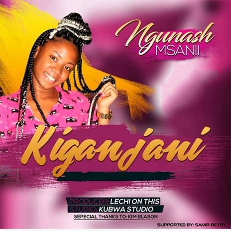 Kiganjani | Boomplay Music