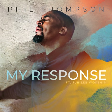 My Response ft. Jubilee Worship | Boomplay Music