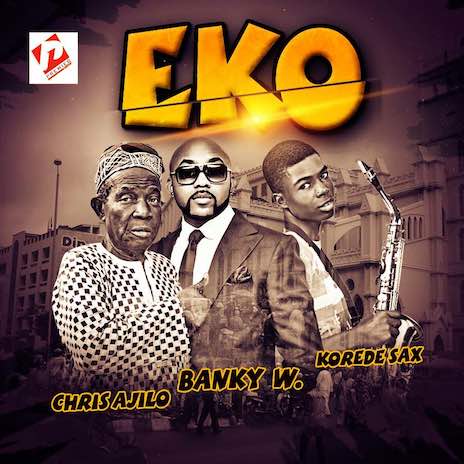 Eko (Remix) ft. Banky W & Korede Sax | Boomplay Music