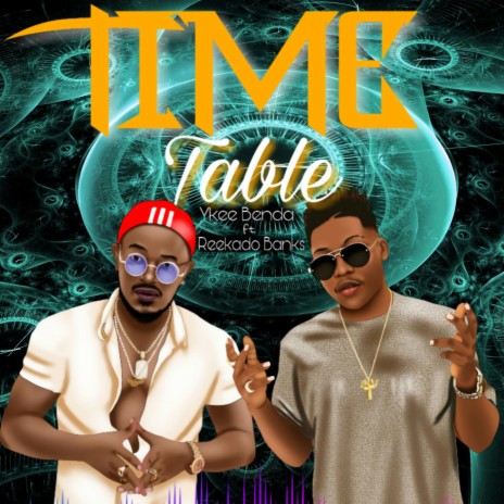 Time Table ft. Reekado Banks | Boomplay Music