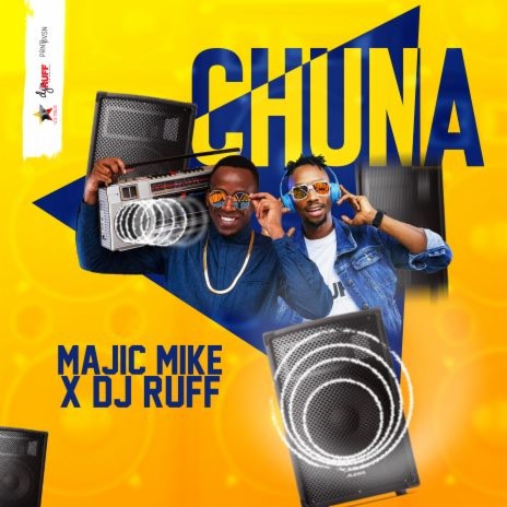 Chuna ft. DJ Ruff | Boomplay Music