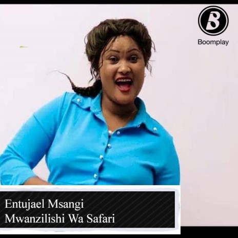 Mwanzilishi Wa Safari | Boomplay Music
