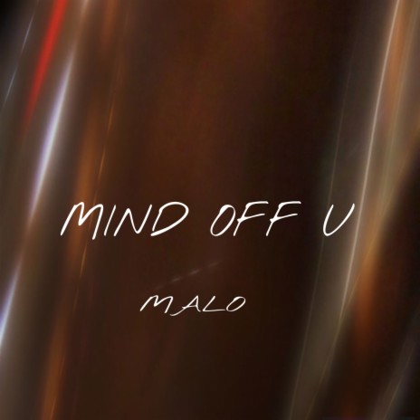 Mind off U | Boomplay Music
