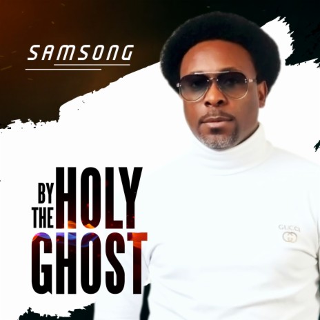 By the Holy Ghost | Boomplay Music