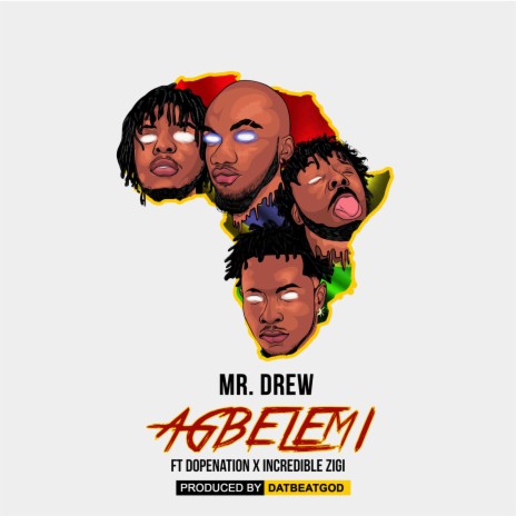 Agbelemi ft. DOPENATION & INCREDIBLE ZIGI | Boomplay Music