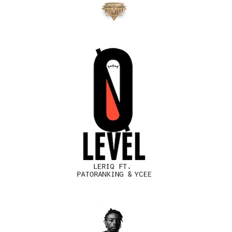 Zero Level ft. Patoranking & Ycee