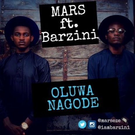Oluwa Nagode ft. Barzini | Boomplay Music