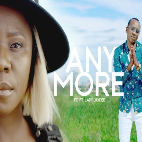 Any More Ft. Lady Jaydee | Boomplay Music