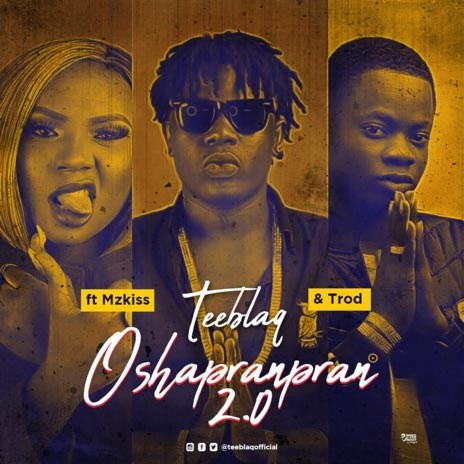 Oshapranpran 2.0 ft. Mz Kiss & Trod | Boomplay Music