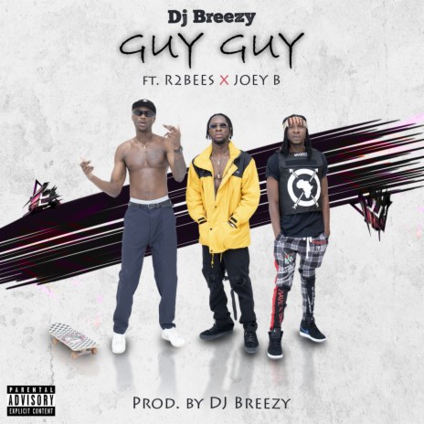 Guy Guy ft. R2bees & Joey B | Boomplay Music