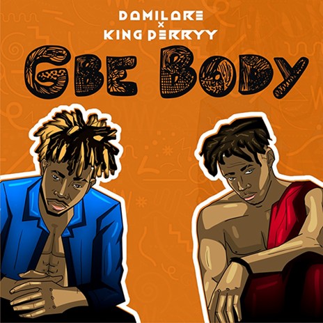 Gbe Body ft. King Perryy | Boomplay Music