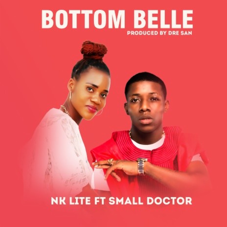 Bottom Belle ft. Small Doctor | Boomplay Music