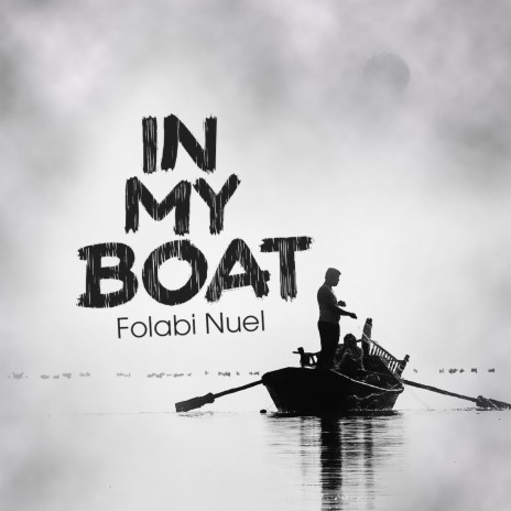 In My Boat | Boomplay Music