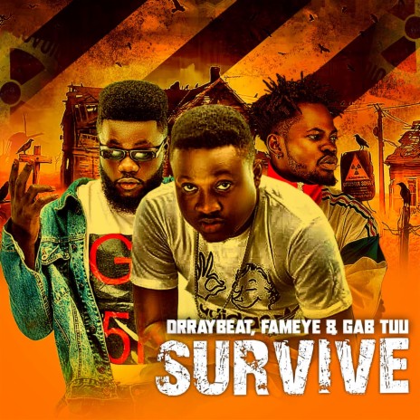 Survive ft. Fameye & Gab tuu | Boomplay Music