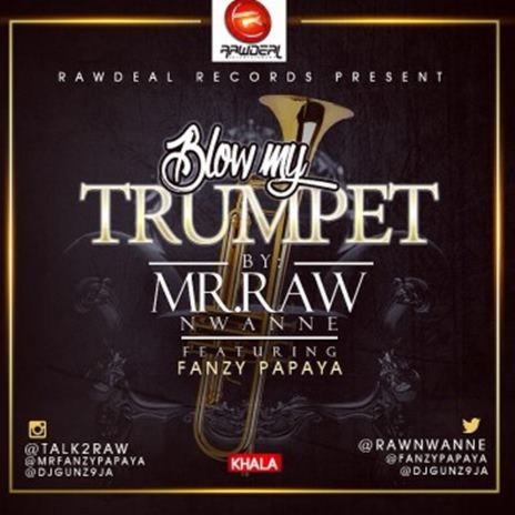 Blow My Trumpet ft. Fanzy Papaya | Boomplay Music