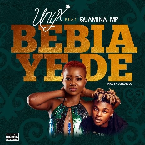 Bebia Yede ft. Quamina MP | Boomplay Music