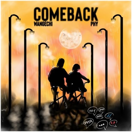Comeback ft. Phy | Boomplay Music