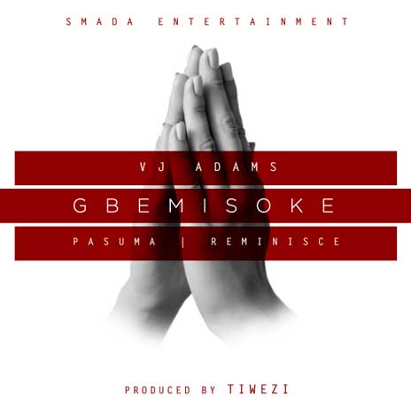 Gbemisoke ft. Pasuma & Reminisce | Boomplay Music