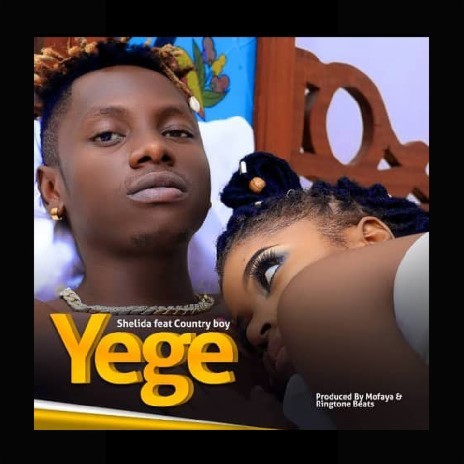 Yege ft. Country Boy | Boomplay Music