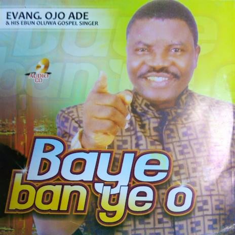 Baye Ban Ye O | Boomplay Music