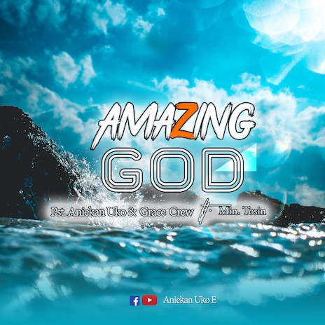 Amazing God ft. Min. Tosin | Boomplay Music