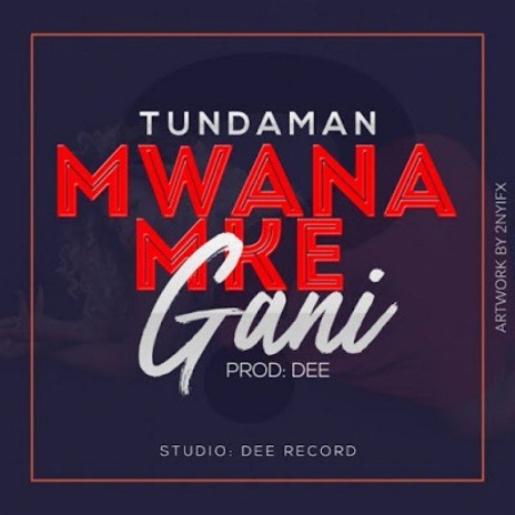 Mwanamke Gani | Boomplay Music