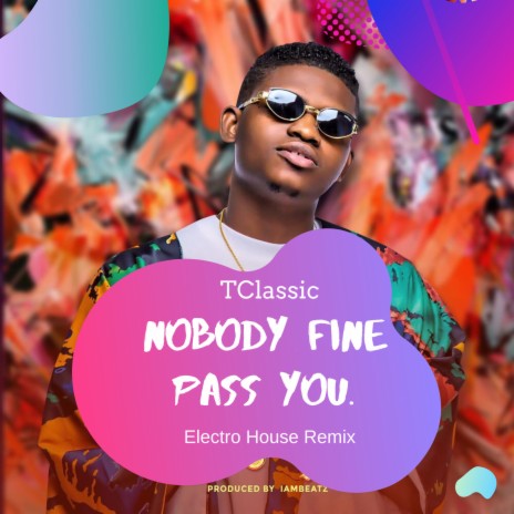 Nobody Fine Pass You (Electro House Remix) | Boomplay Music