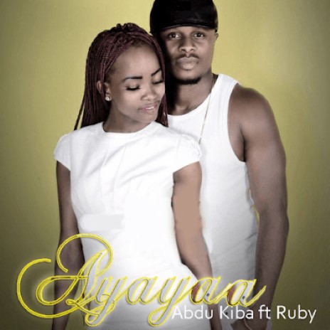 Ayayaa ft. Ruby | Boomplay Music