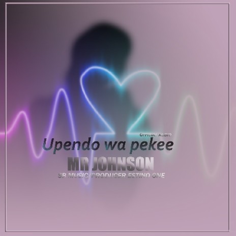 Upendo Wa Pekee | Boomplay Music