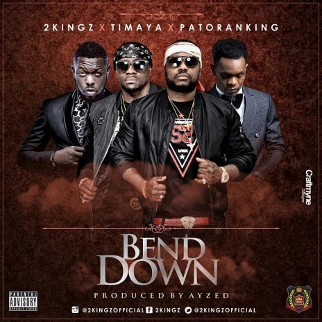Bend Down ft. Timaya & Patoranking | Boomplay Music