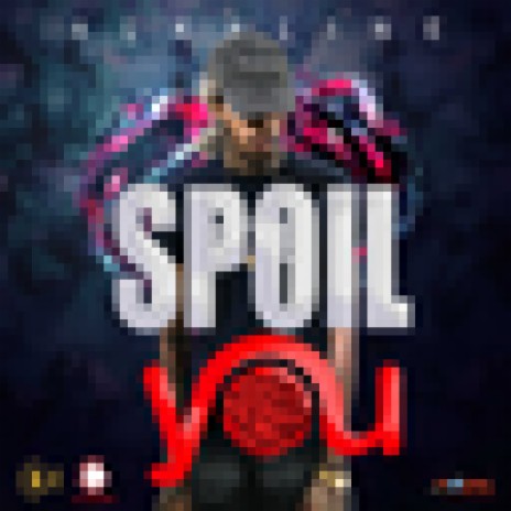Spoil You | Boomplay Music