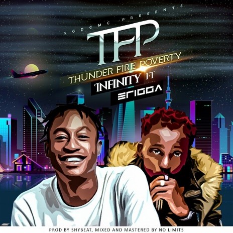 TFP (Thunder Fire Poverty) ft. Erigga | Boomplay Music