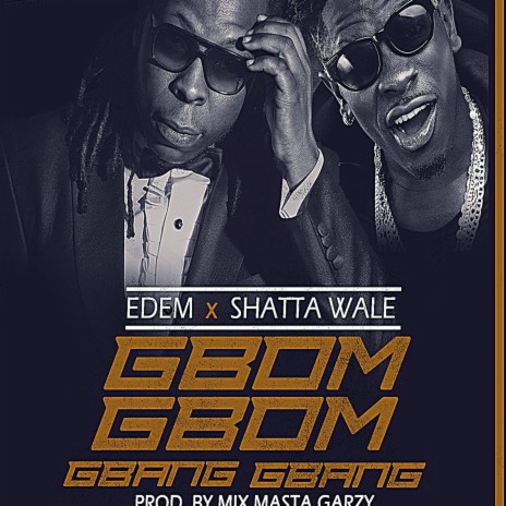Gbom Gbang ft. Shatta Wale | Boomplay Music