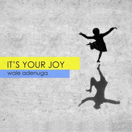 It's Your Joy | Boomplay Music