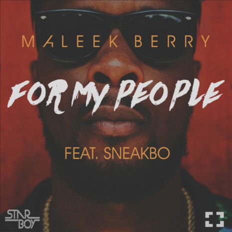 For My People ft. Sneakbo