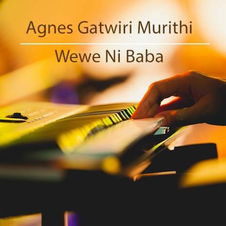 Wewe Ni Baba | Boomplay Music