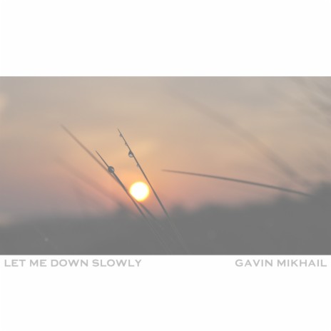 Let Me Down Slowly (Acoustic) | Boomplay Music