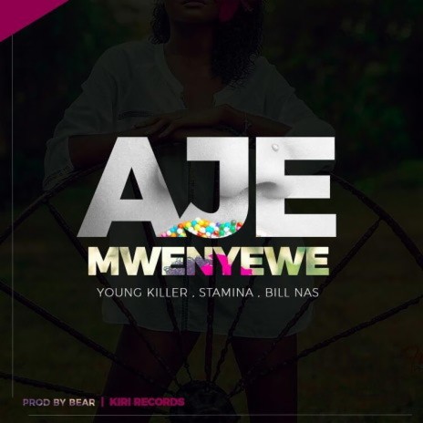 Aje Mwenyewe ft. Young Killer & Billnass | Boomplay Music