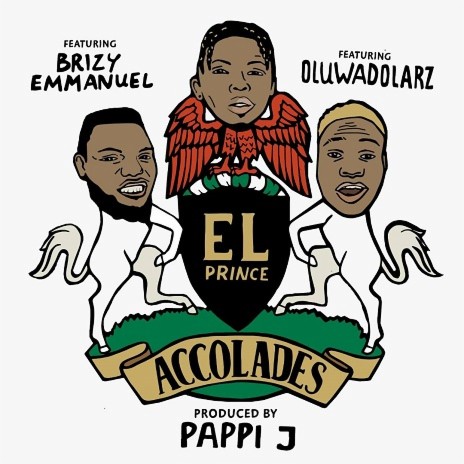 Accolades ft. Brizy Emmanuel & Oluwadolarz | Boomplay Music