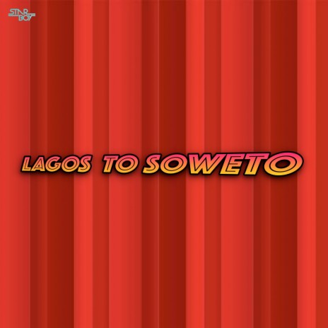 Lagos To Soweto ft. WIZKID & LEGENDURY BEATZ | Boomplay Music