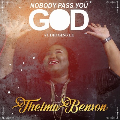 Nobody Pass You God | Boomplay Music