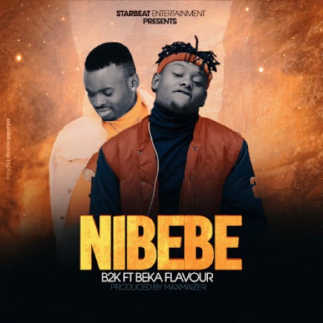 Nibebe ft. Beka Flavour | Boomplay Music