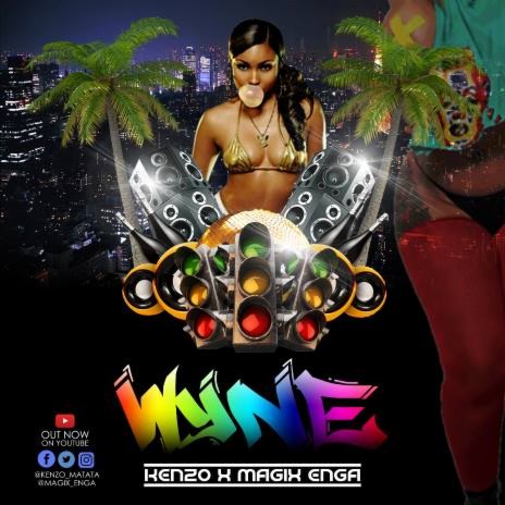 Wyne ft. Magix Enga | Boomplay Music