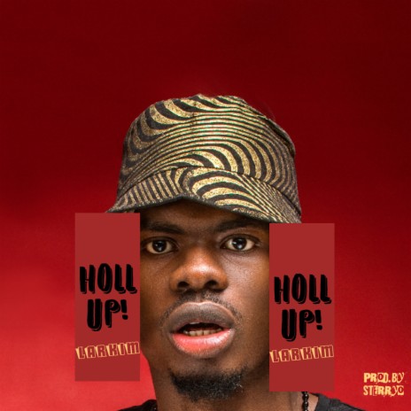 Holl up! | Boomplay Music