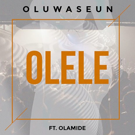 Olele ft. Olamide | Boomplay Music