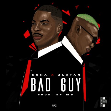 Bad Guy ft. ZLATAN | Boomplay Music