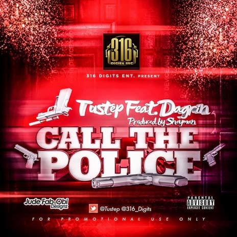 Call The Police ft. Dagrin | Boomplay Music