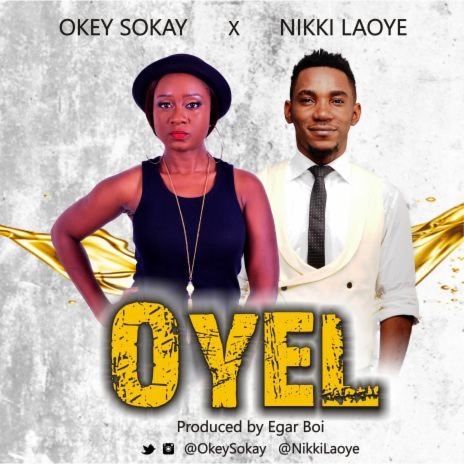 Oyel ft. Okey Sokay | Boomplay Music