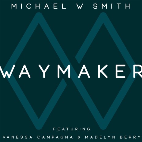Waymaker ft. Vanessa Campagna & Madelyn Berry | Boomplay Music
